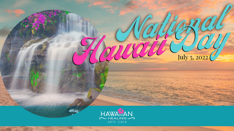 Celebrate National Hawai'i Day this July 5th!